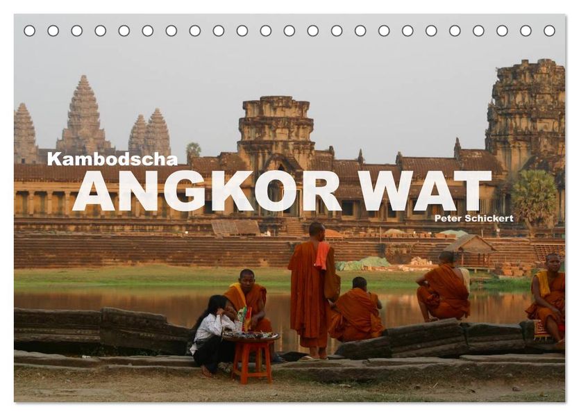 Kambodscha - Angkor Wat (Tischkalender 2027 DIN A5 quer) CALVENDO Monatskalender