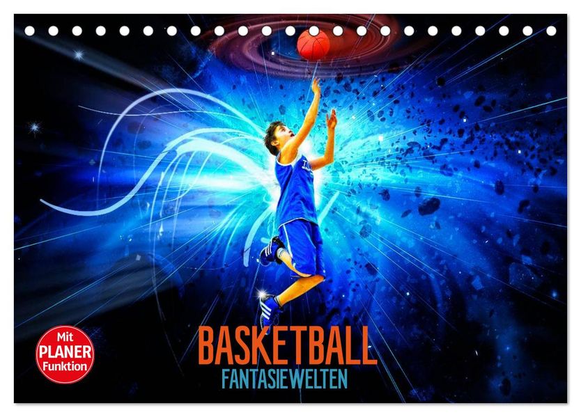 Basketball Fantasiewelten (Tischkalender 2027 DIN A5 quer) CALVENDO Monatskalender