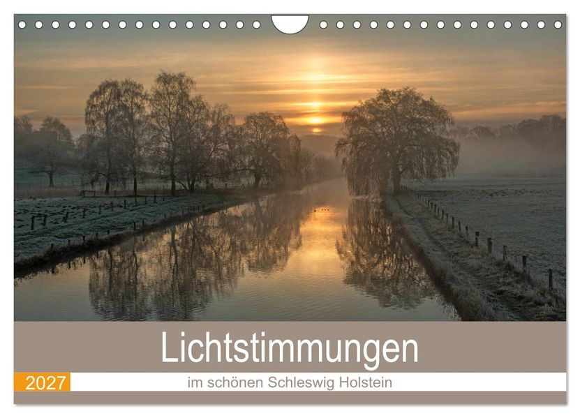 Lichtstimmungen im schönen Schleswig Holstein (Wandkalender 2027 DIN A4 quer) CALVENDO Monatskalender