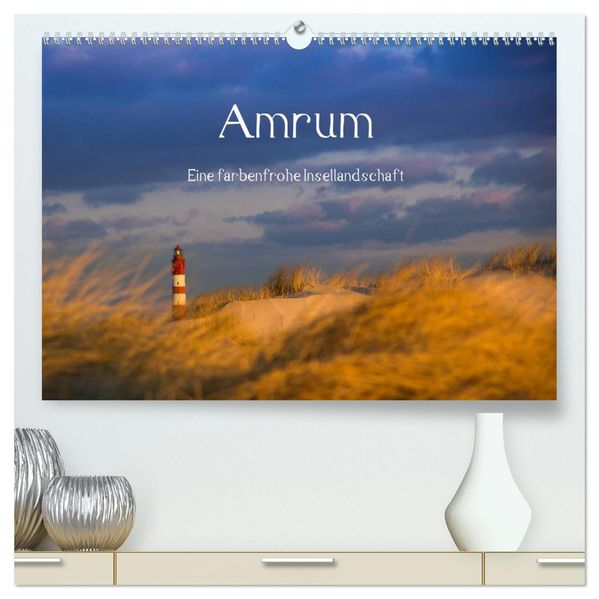 Amrum - Eine farbenfrohe Insellandschaft (hochwertiger Premium Wandkalender 2027 DIN A2 quer) Kunstdruck in Hochglanz