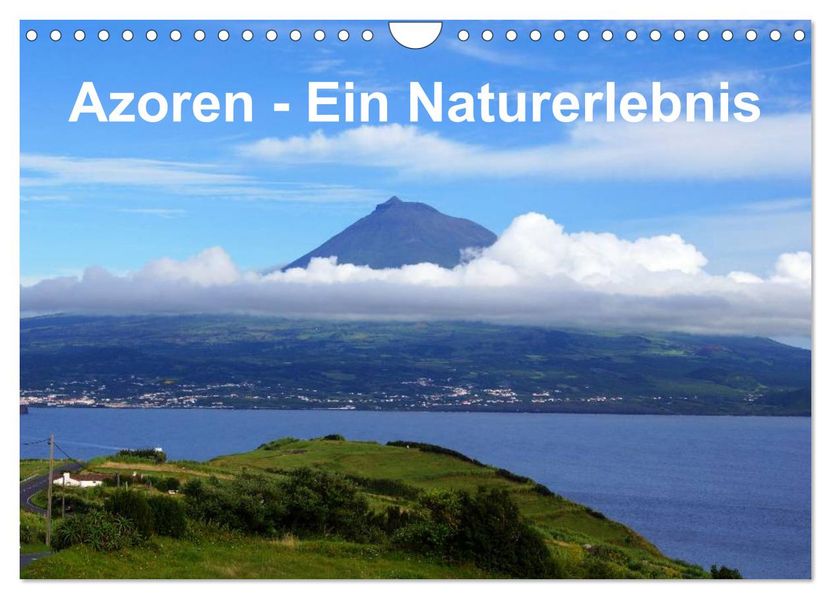 Azoren - Ein Naturerlebnis (Wandkalender 2027 DIN A4 quer) CALVENDO Monatskalender