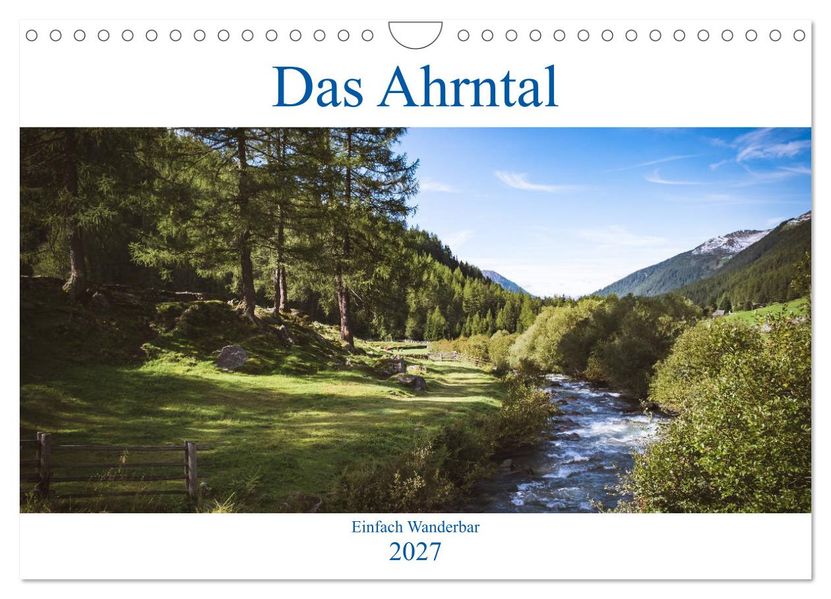 Das Ahrntal (Wandkalender 2027 DIN A4 quer) CALVENDO Monatskalender