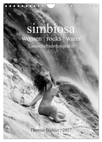 simbiosa... Landschaftsaktfotografie (Wandkalender 2027 DIN A4 hoch) CALVENDO Monatskalender