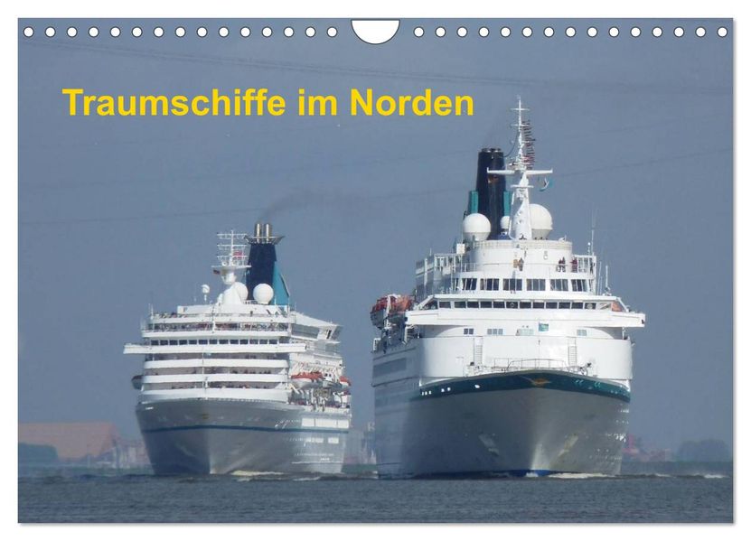 Traumschiffe im Norden (Wandkalender 2027 DIN A4 quer) CALVENDO Monatskalender