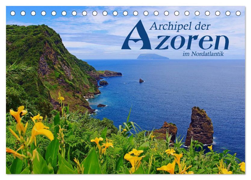 Archipel der Azoren im Nordatlantik (Tischkalender 2027 DIN A5 quer) CALVENDO Monatskalender