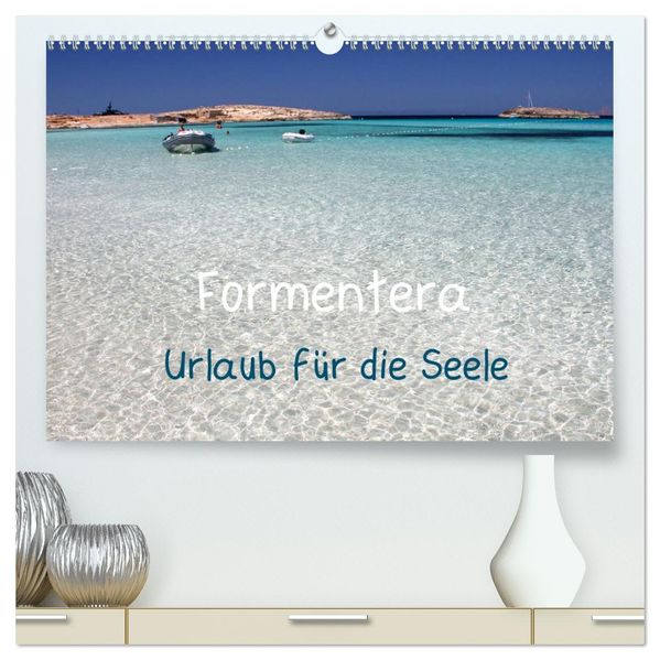 Formentera - Urlaub für die Seele (hochwertiger Premium Wandkalender 2027 DIN A2 quer) Kunstdruck in Hochglanz