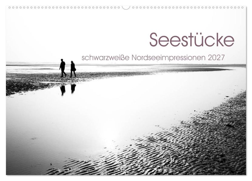 Seestücke. Schwarzweiße Nordseeimpressionen 2027 (Wandkalender 2027 DIN A2 quer) CALVENDO Monatskalender