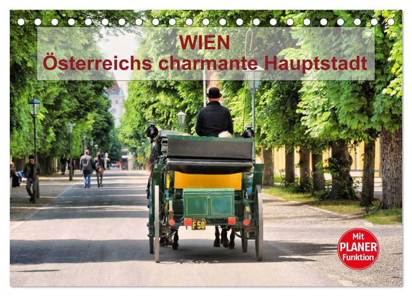 Wien - Österreichs charmante Hauptstadt (Tischkalender 2027 DIN A5 quer) CALVENDO Monatskalender
