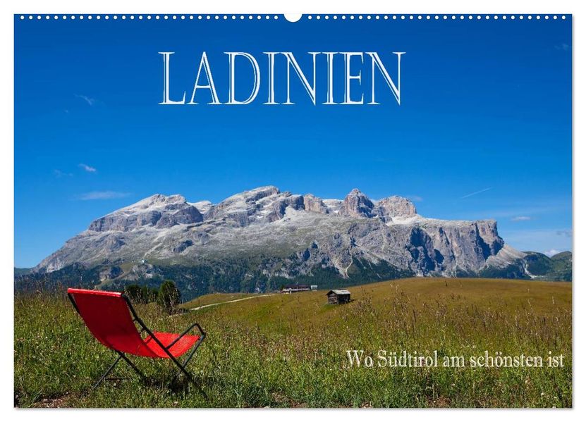 Ladinien - Wo Südtirol am schönsten ist (Wandkalender 2027 DIN A2 quer) CALVENDO Monatskalender