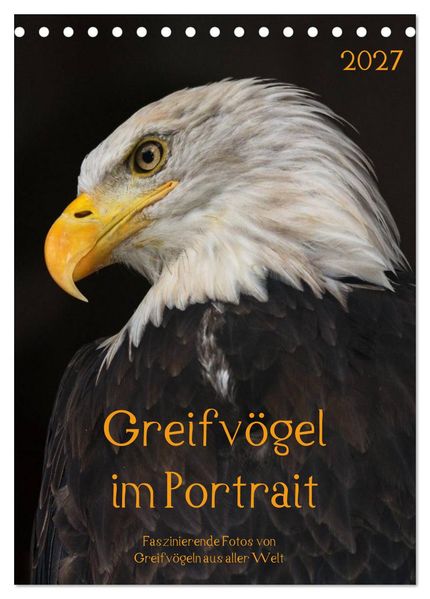 Greifvögel im Portrait (Tischkalender 2027 DIN A5 hoch) CALVENDO Monatskalender