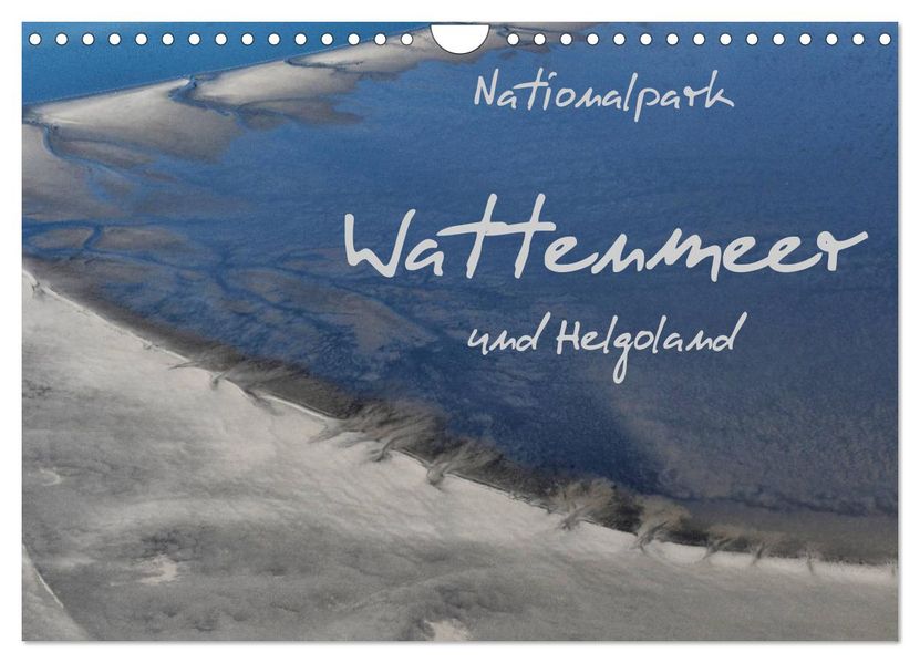Naturpark Wattenmeer und Helgoland (Wandkalender 2027 DIN A4 quer) CALVENDO Monatskalender
