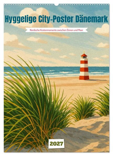 Hyggelige City-Poster Dänemark (Wandkalender 2027 DIN A2 hoch) CALVENDO Monatskalender