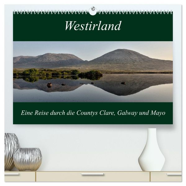 Westirland (hochwertiger Premium Wandkalender 2027 DIN A2 quer) Kunstdruck in Hochglanz