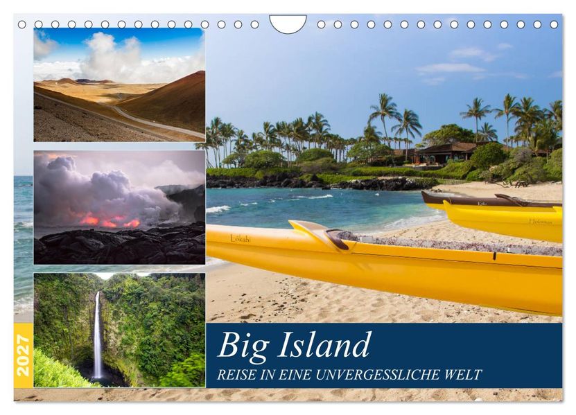 Big Island - Reise in eine unvergessliche Welt (Wandkalender 2027 DIN A4 quer) CALVENDO Monatskalender