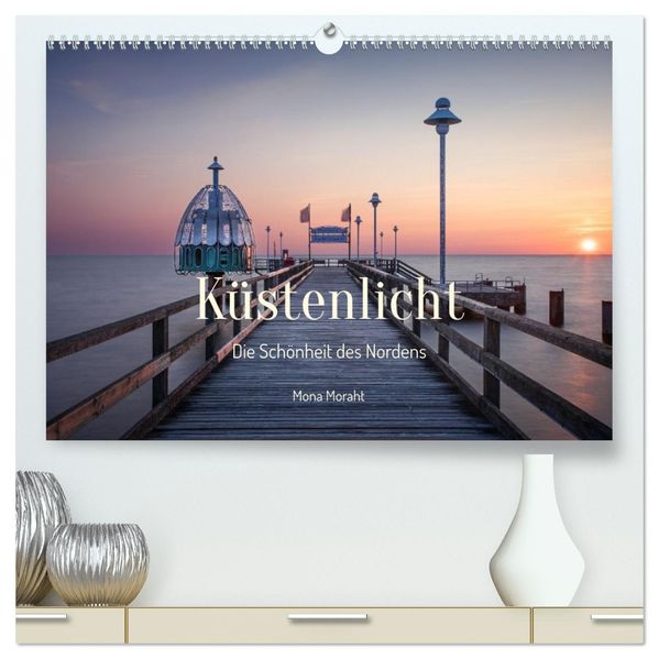 Küstenlicht - Die Schönheit des Nordens (hochwertiger Premium Wandkalender 2027 DIN A2 quer) Kunstdruck in Hochglanz