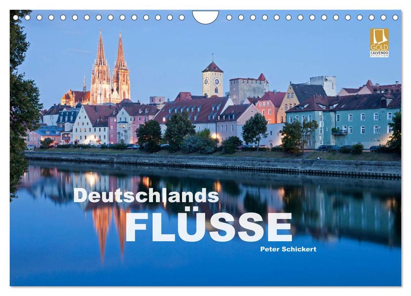 Deutschlands Flüsse (Wandkalender 2027 DIN A4 quer) CALVENDO Monatskalender