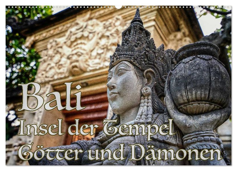 Bali - Insel der Tempel Götter und Dämonen (Wandkalender 2027 DIN A2 quer) CALVENDO Monatskalender