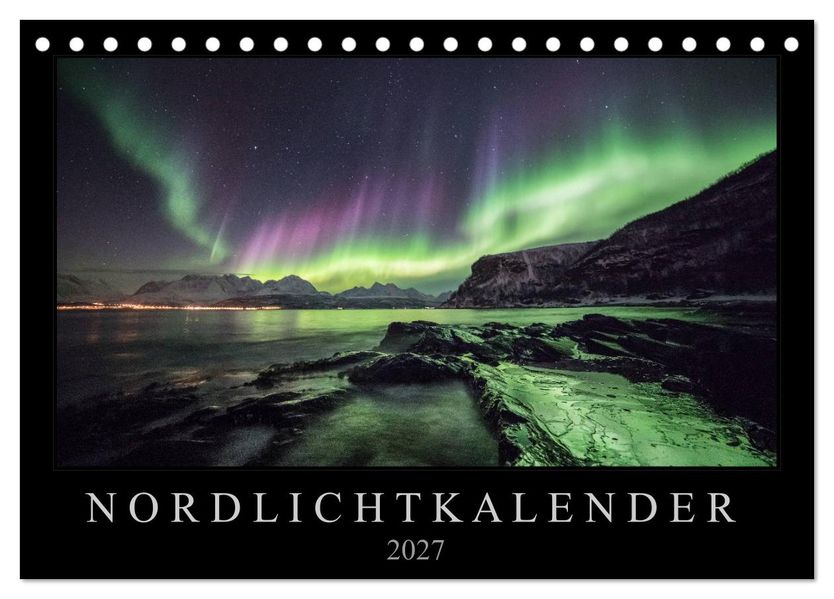 Nordlichtkalender (Tischkalender 2027 DIN A5 quer) CALVENDO Monatskalender
