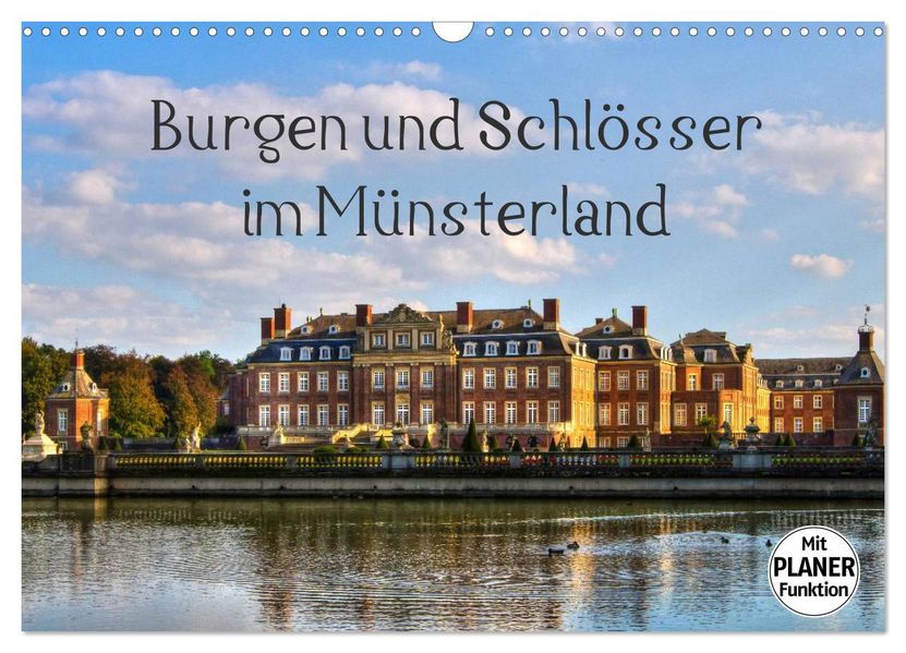 Burgen und Schlösser im Münsterland (Wandkalender 2027 DIN A3 quer) CALVENDO Monatskalender