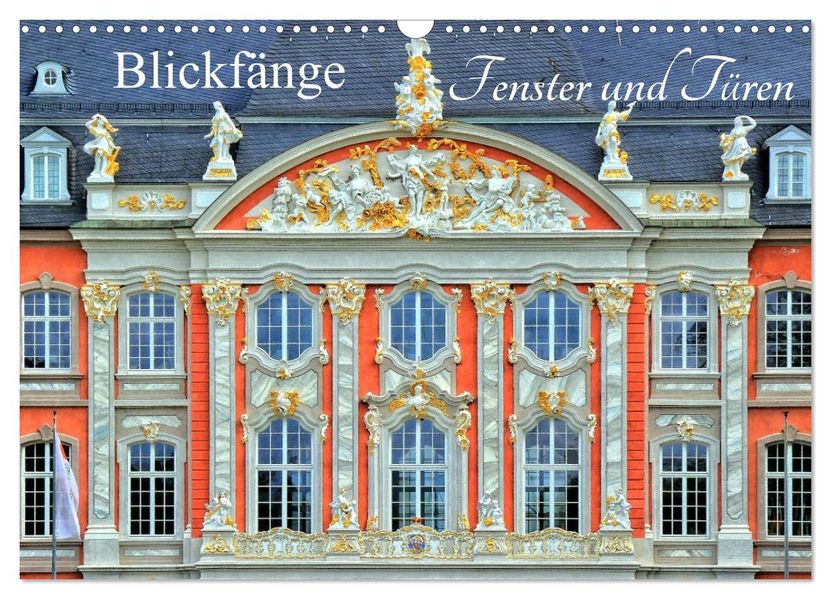 Blickfänge - Fenster und Türen (Wandkalender 2027 DIN A3 quer) CALVENDO Monatskalender