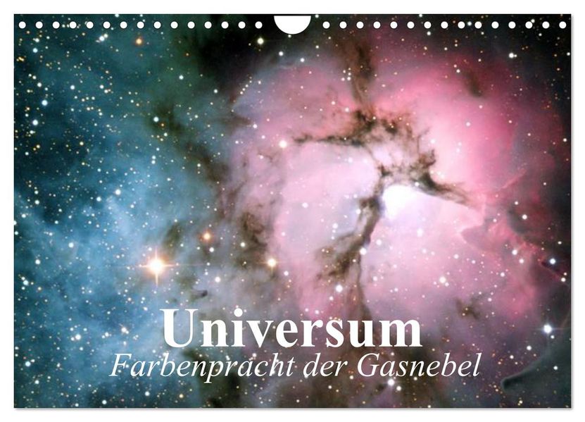 Universum. Farbenpracht der Gasnebel (Wandkalender 2027 DIN A4 quer) CALVENDO Monatskalender