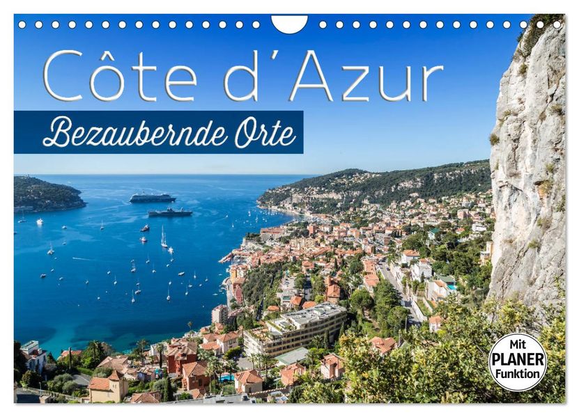 CÔTE D'AZUR Bezaubernde Orte (Wandkalender 2027 DIN A4 quer) CALVENDO Monatskalender