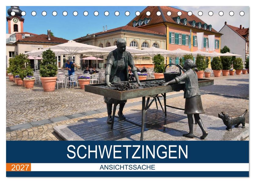 Schwetzingen - Ansichtssache (Tischkalender 2027 DIN A5 quer) CALVENDO Monatskalender