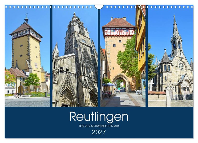 Reutlingen - Tor zur Schwäbischen Alb (Wandkalender 2027 DIN A3 quer) CALVENDO Monatskalender
