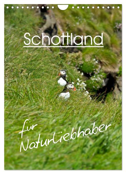 Schottland für Naturliebhaber (Wandkalender 2027 DIN A4 hoch) CALVENDO Monatskalender