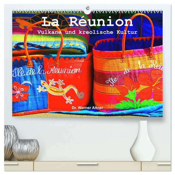 La Réunion - Vulkane und kreolische Kultur (hochwertiger Premium Wandkalender 2027 DIN A2 quer) Kunstdruck in Hochglanz