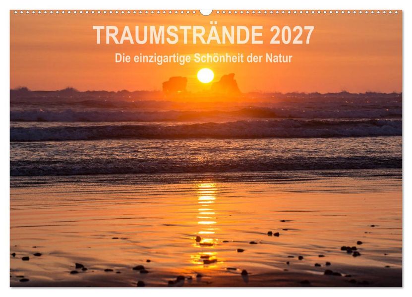 Kalender Traumstrände 2027 (Wandkalender 2027 DIN A2 quer) CALVENDO Monatskalender