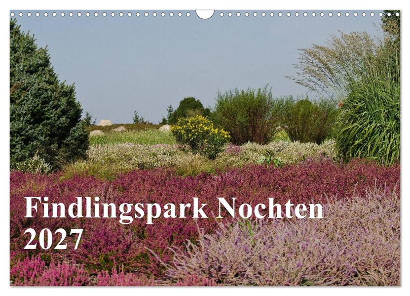 Findlingspark Nochten 2027 (Wandkalender 2027 DIN A3 quer) CALVENDO Monatskalender