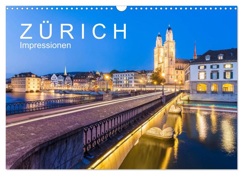 Z Ü R I C H Impressionen (Wandkalender 2027 DIN A3 quer) CALVENDO Monatskalender