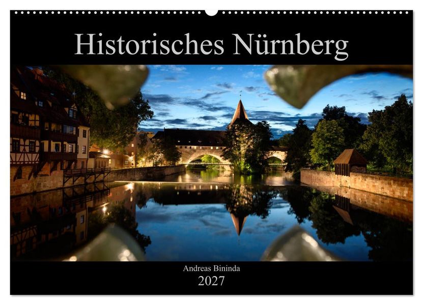 Historisches Nürnberg (Wandkalender 2027 DIN A2 quer) CALVENDO Monatskalender