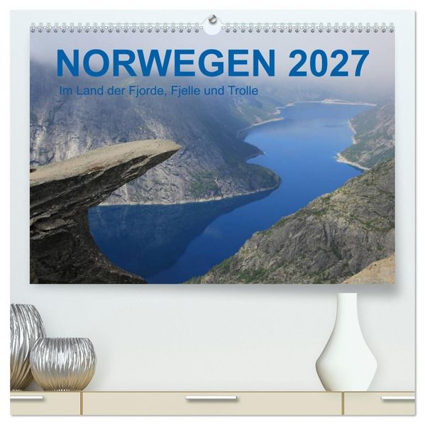 Norwegen 2027 - Im Land der Fjorde Fjelle und Trolle (hochwertiger Premium Wandkalender 2027 DIN A2 quer) Kunstdruck in Hochglanz