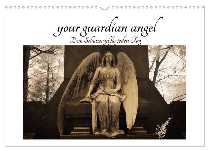 your guardian angel - Dein Schutzengel für jeden Tag (Wandkalender 2027 DIN A3 quer) CALVENDO Monatskalender