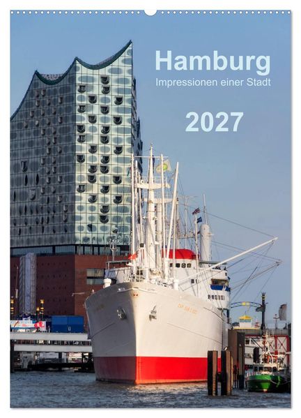 Hamburg - Impressionen einer Stadt (Wandkalender 2027 DIN A2 hoch) CALVENDO Monatskalender