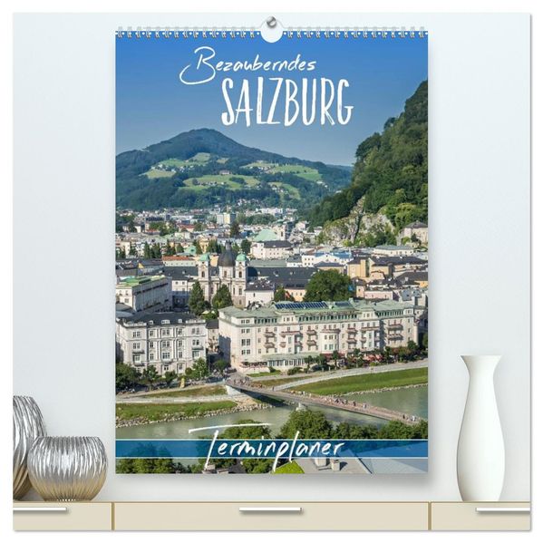 Bezauberndes SALZBURG / Terminplaner (hochwertiger Premium Wandkalender 2027 DIN A2 hoch) Kunstdruck in Hochglanz