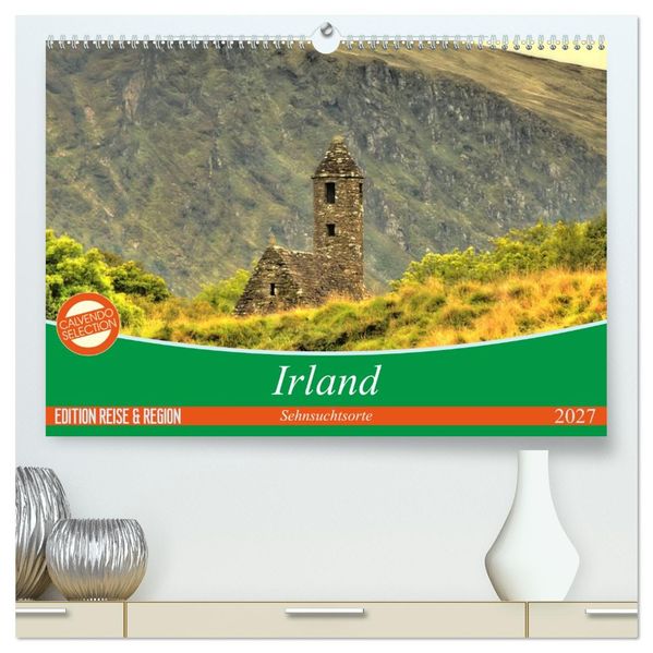 Irland - Sehnsuchtsorte 2027 (hochwertiger Premium Wandkalender 2027 DIN A2 quer) Kunstdruck in Hochglanz