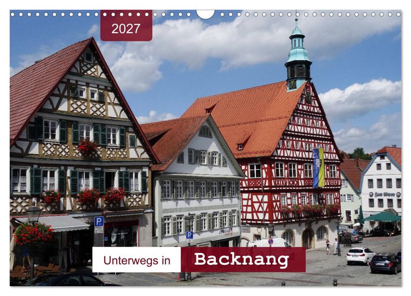 Unterwegs in Backnang (Wandkalender 2027 DIN A3 quer) CALVENDO Monatskalender