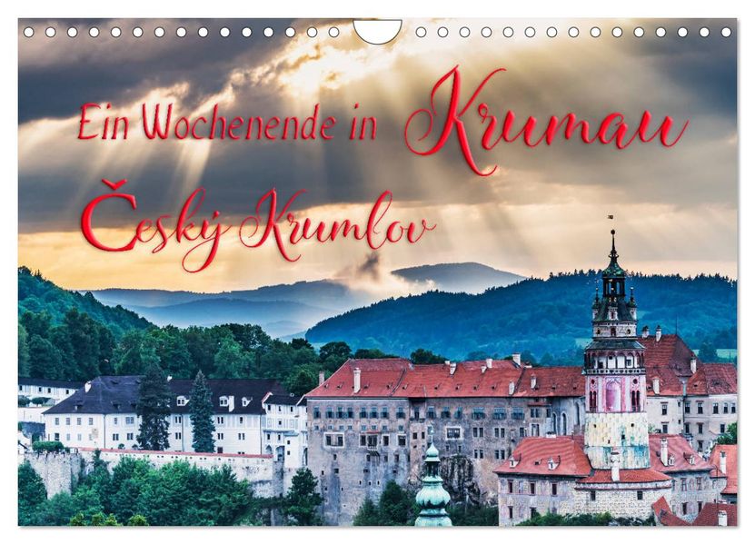 Ein Wochenende in Krumau (Wandkalender 2027 DIN A4 quer) CALVENDO Monatskalender