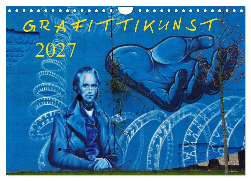 Grafittikunst (Wandkalender 2027 DIN A4 quer) CALVENDO Monatskalender