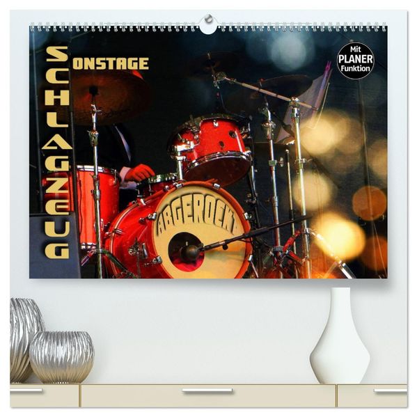 Schlagzeug onstage - 'abgerockt' (hochwertiger Premium Wandkalender 2027 DIN A2 quer) Kunstdruck in Hochglanz