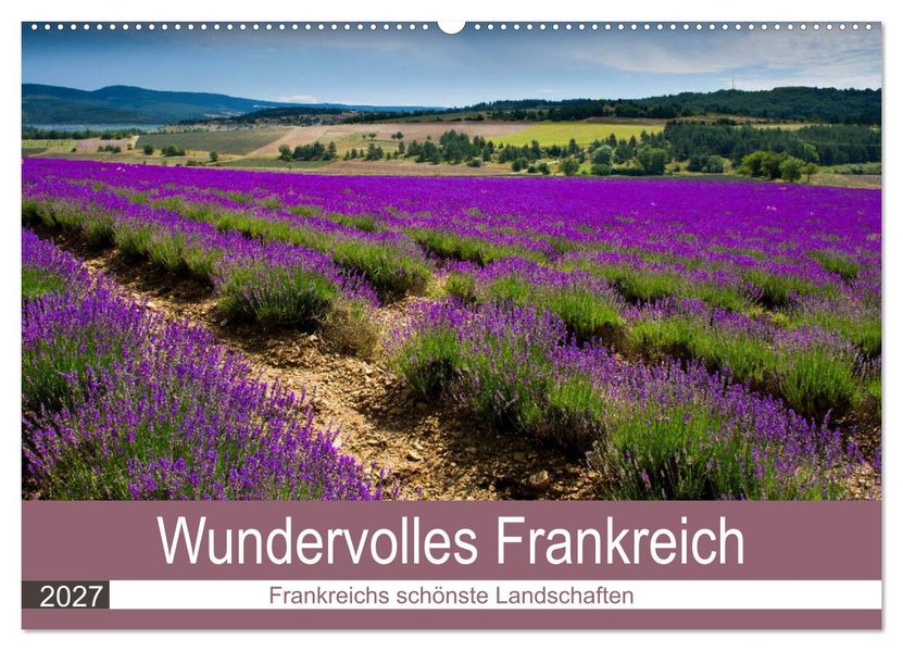 Wundervolles Frankreich (Wandkalender 2027 DIN A2 quer) CALVENDO Monatskalender