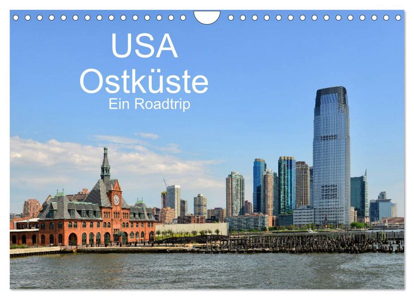USA Ostküste Ein Road Trip (Wandkalender 2027 DIN A4 quer) CALVENDO Monatskalender