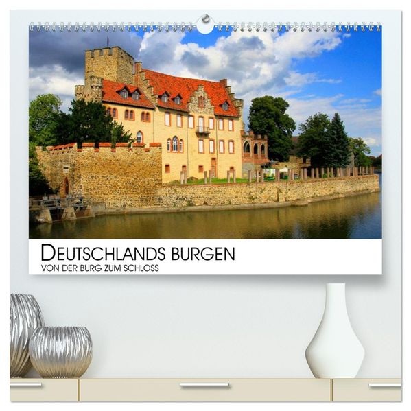 Deutschlands Burgen - Von der Burg zum Schloss (hochwertiger Premium Wandkalender 2027 DIN A2 quer) Kunstdruck in Hochglanz
