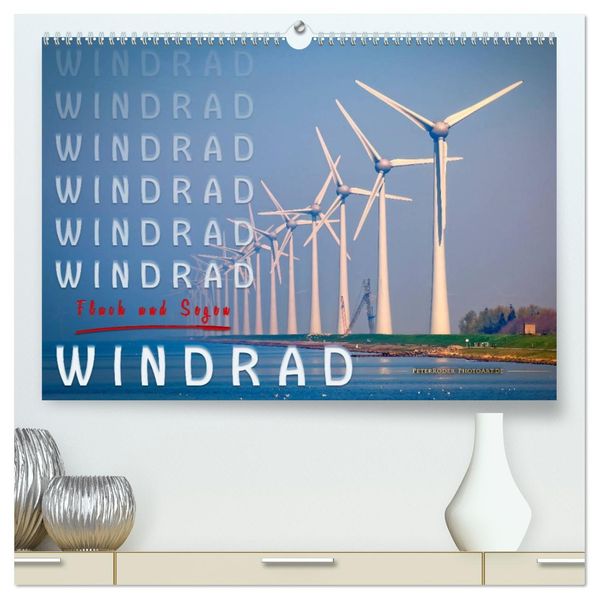Windrad - Fluch und Segen (hochwertiger Premium Wandkalender 2027 DIN A2 quer) Kunstdruck in Hochglanz