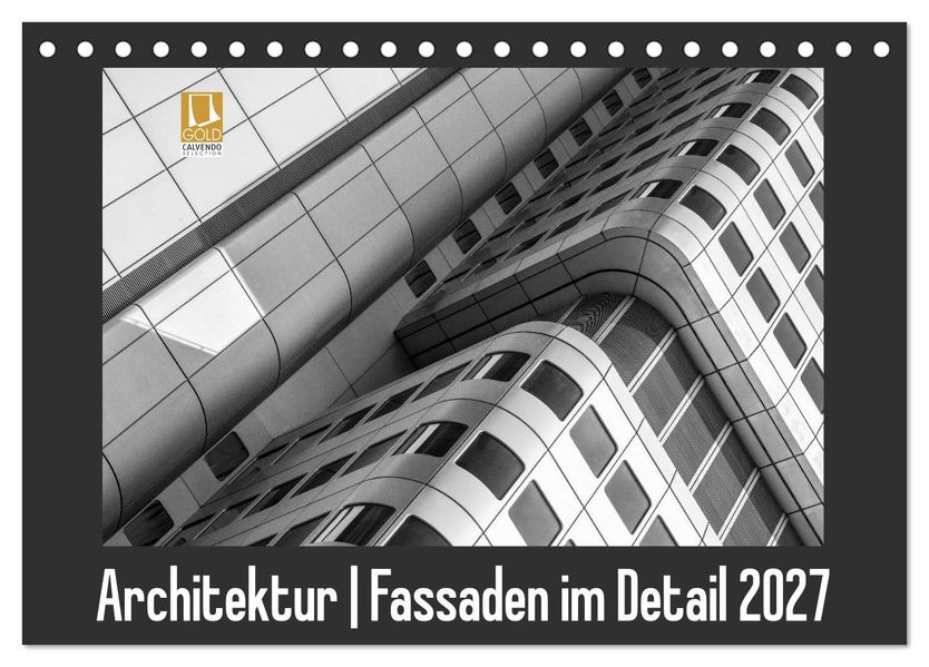 Architektur - Fassaden im Detail 2027 (Tischkalender 2027 DIN A5 quer) CALVENDO Monatskalender