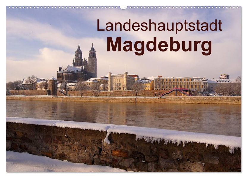 Landeshauptstadt Magdeburg (Wandkalender 2027 DIN A2 quer) CALVENDO Monatskalender