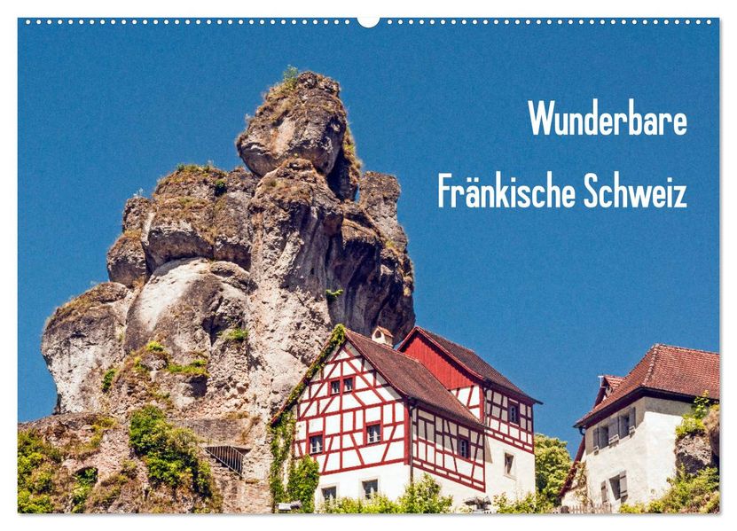 Wunderbare Fränkische Schweiz (Wandkalender 2027 DIN A2 quer) CALVENDO Monatskalender